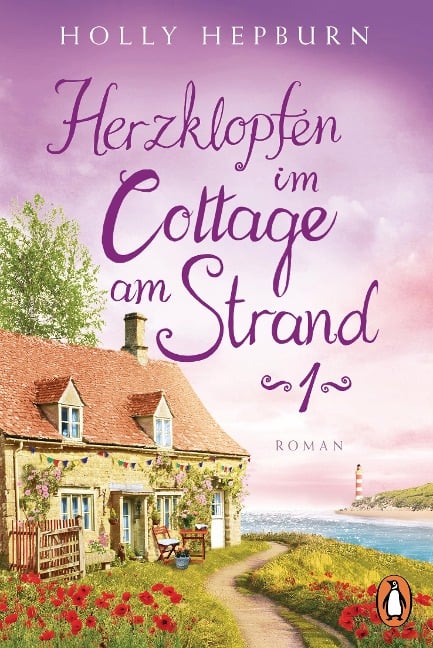 Herzklopfen im Cottage am Strand (Teil 1) - Holly Hepburn