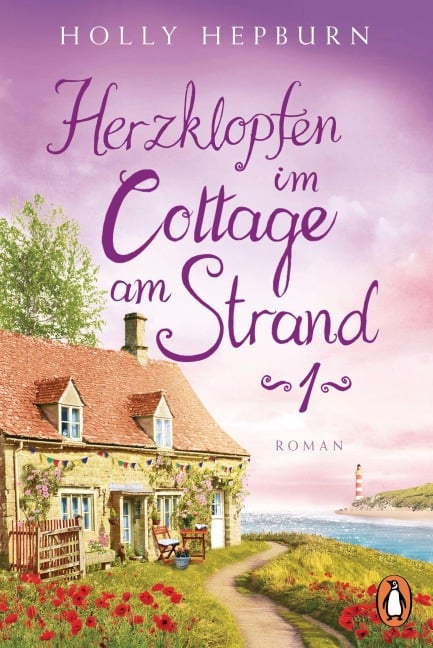 Herzklopfen im Cottage am Strand (Teil 1) - Holly Hepburn