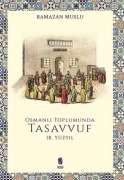 Cover-Bild zum Titel 'Osmanli Toplumunda Tasavvuf - 18 Yüzyil' von 'Ramazan Muslu'