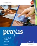 Cover-Bild zum Titel 'Praxis WRT 9 / 10. Schulbuch. Regelschulen. Thüringen' von 'Christine Fischer, Claudia Christ, Jakob Pritscher, Angelika Schrader, Martina Raker'