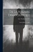 Cover-Bild zum Titel 'De La Maladie Démocratique: Nouvelle Espèce De Folie...' von 'Carl Theodor Groddeck'