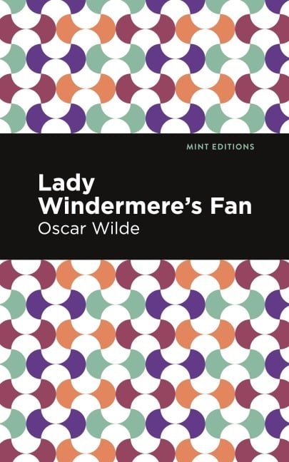 Lady Windermere's Fan - Oscar Wilde