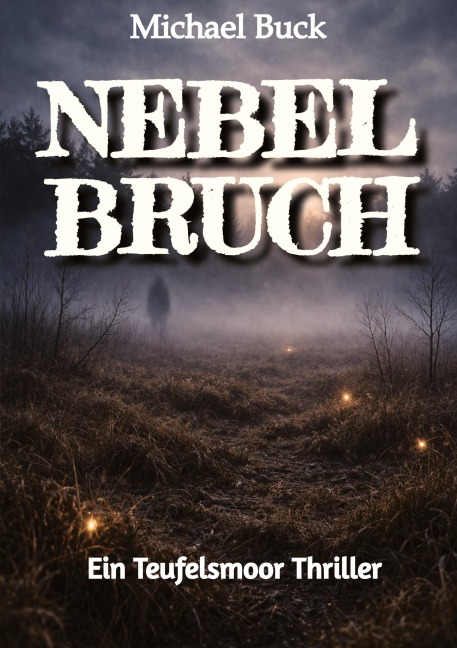 Nebelbruch - Michael Buck