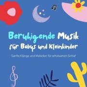 Cover-Bild zum Titel 'Beruhigende Musik für Babys und Kleinkinder' von 'Moderne Schlaflieder für Babys'