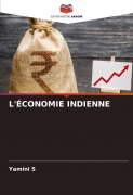 Cover-Bild zum Titel 'L'ÉCONOMIE INDIENNE' von 'Yamini S'