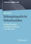 Bildungsbiografische Diskontinuitäten - Julia Labede