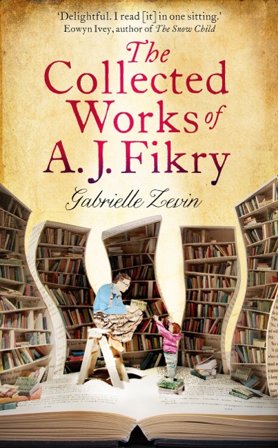 The Collected Works of A.J. Fikry - Gabrielle Zevin