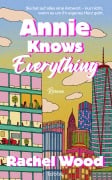 Cover-Bild zum Titel 'Annie Knows Everything' von 'Rachel Wood'