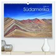 Südamerika - viaje.ch (hochwertiger Premium Wandkalender 2026 DIN A2 quer), Kunstdruck in Hochglanz - (C) Viaje. Ch