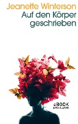 Cover-Bild zum Titel 'Auf den Körper geschrieben' von 'Jeanette Winterson'