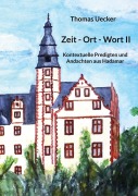 Cover-Bild zum Titel 'Zeit - Ort - Wort II' von 'Thomas Uecker'