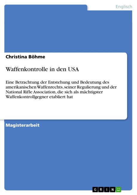 Waffenkontrolle in den USA - Christina Böhme