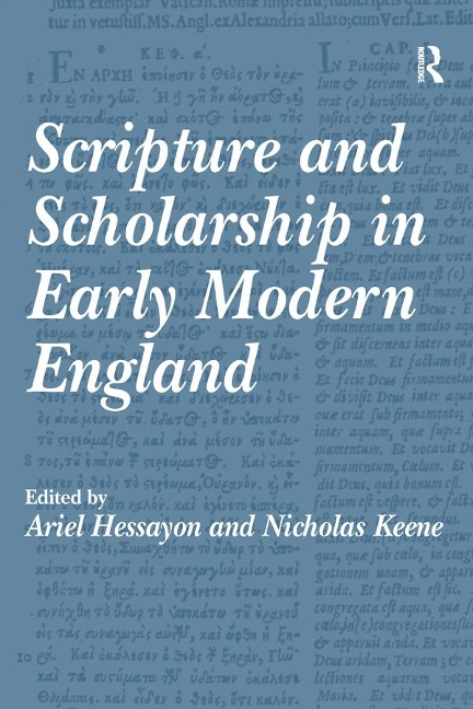 Scripture and Scholarship in Early Modern England - Nicholas Keene
