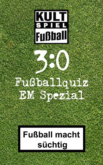 3:0 Fussballquiz * EM Spezial - Bob Joblin