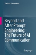 Cover-Bild zum Titel 'Beyond and After Prompt Engineering: The Future of AI Communication' von 'Vladimir Geroimenko'