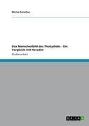 Das Menschenbild des Thukydides - Ein Vergleich mit Herodot - Marius Kurschus