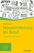 Cover-Bild zum Titel 'Neuorientierung im Beruf' von 'Birgit Gosejacob'