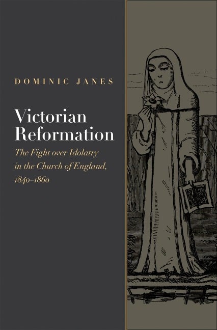 Victorian Reformation - Dominic Janes
