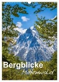 Bergblicke - Mittenwald (Wandkalender 2025 DIN A3 hoch), CALVENDO Monatskalender - Fabian Roman Roessler