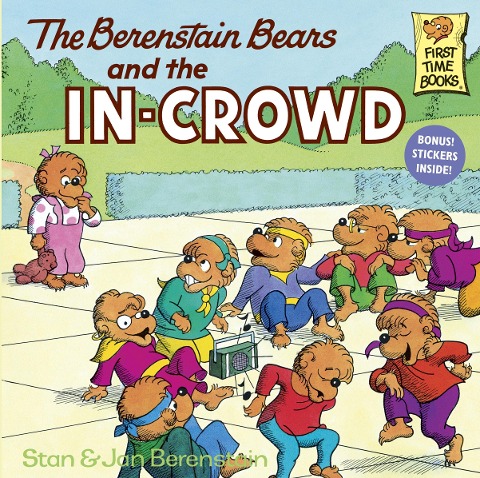 The Berenstain Bears and the In-Crowd - Stan Berenstain, Jan Berenstain