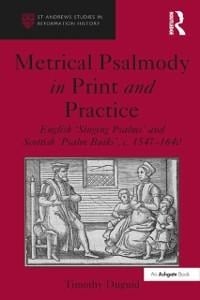 Metrical Psalmody in Print and Practice - Timothy Duguid
