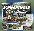Erlebnis Schwarzwaldhochstraße ... zu Großvaters Zeiten - Roland Seiter