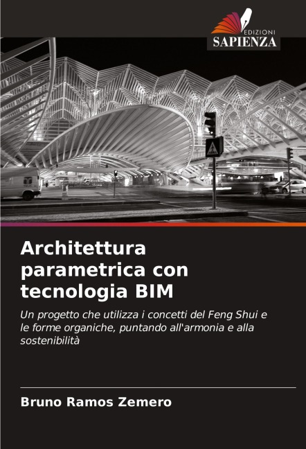 Architettura parametrica con tecnologia BIM - Bruno Ramos Zemero