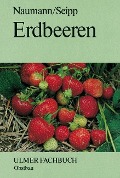 Erdbeeren - Wolf-Dietrich Naumann, Dankwart Seipp
