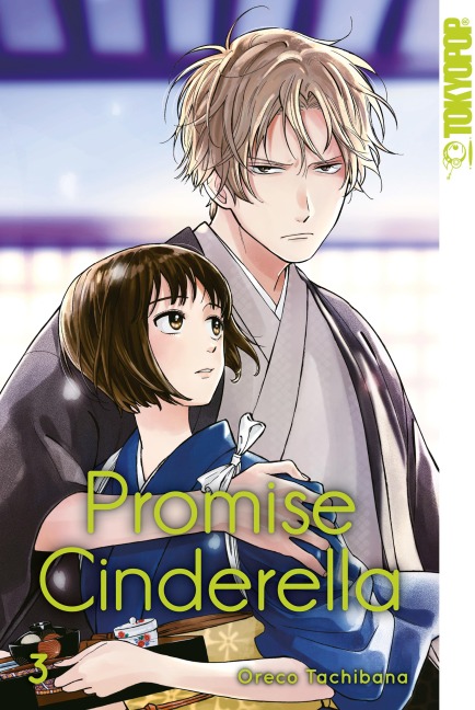Promise Cinderella, Band 03 - Oreco Tachibana
