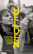 Cover-Bild zum Titel 'Dann sind wir Helden' von 'Joachim Hentschel'