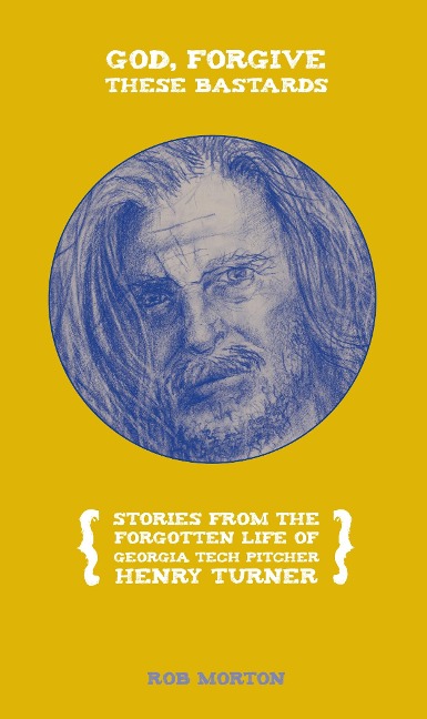 God, Forgive These Bastards - Rob Morton