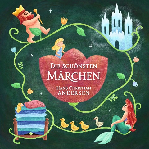 Hans Christan Andersen: Die schönsten Märchen - Hans Christian Andersen, Hörbücher für Kinder