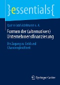 Formen der (alternativen) Unternehmensfinanzierung - Quirin Graf Adelmann v. A.