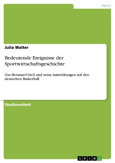 Bedeutende Ereignisse der Sportwirtschaftsgeschichte - Julia Walter