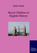 Cover-Bild zum Titel 'Royal Children of English History' von 'Edith Nesbit'