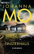 Cover-Bild zum Titel 'Finsterhaus' von 'Johanna Mo'