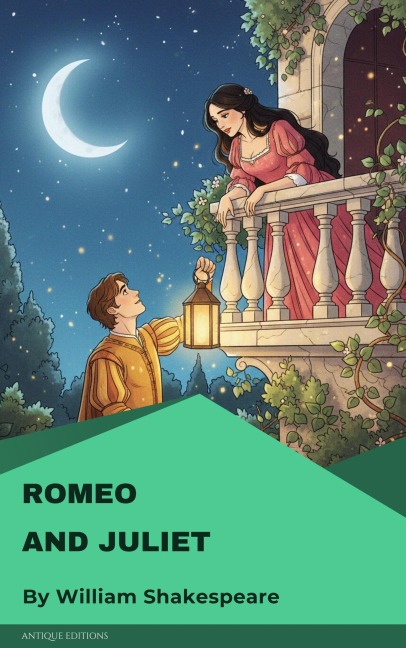 Romeo and Juliet - William Shakespeare