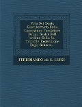 Vita del Beato Giambattista Dalla Concezione Fondatore de Pp. Scalzi Dell Ordine Della SS. Trinit Te Redenzione Degli Schiavi... - 