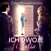 Cover-Bild zum Titel 'Ich dwoje i Julia' von 'Zofia Mossakowska'