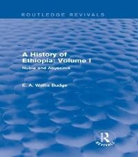 A History of Ethiopia: Volume I (Routledge Revivals) - E. A. Wallis Budge