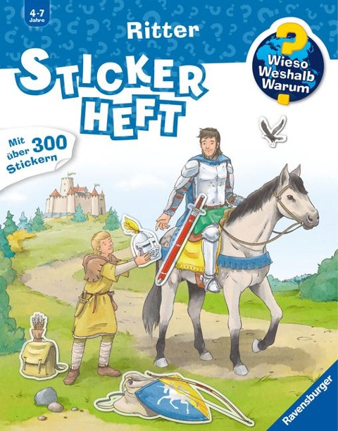 Wieso? Weshalb? Warum? Stickerheft: Ritter - 