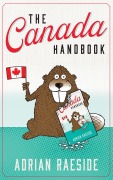 Cover-Bild zum Titel 'The Canada Handbook' von 'Adrian Raeside'