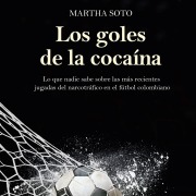 Cover-Bild zum Titel 'Los goles de la cocaína' von 'Martha Soto'