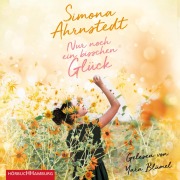 Cover-Bild zum Titel 'Nur noch ein bisschen Glück' von 'Simona Ahrnstedt'