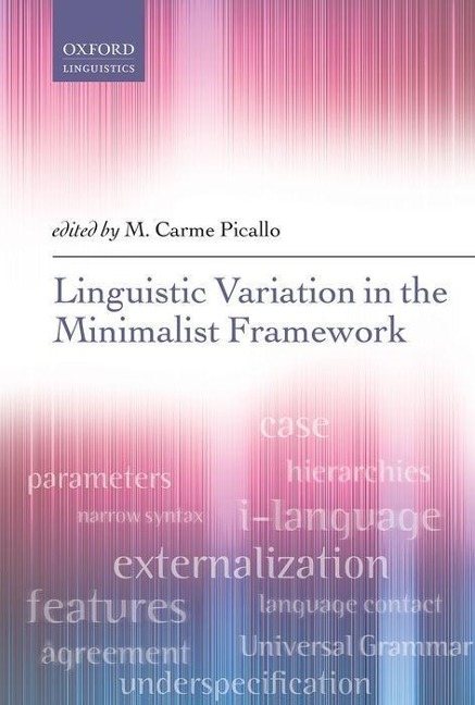 Linguistic Variation in a Minimalist Framework - 