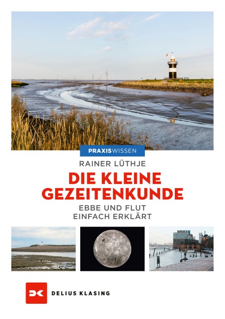 Die kleine Gezeitenkunde - Rainer Lüthje