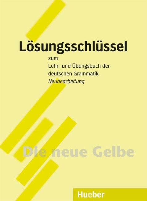 Lehr- und Übungsbuch der deutschen Grammatik. Lösungsschlüssel. Neubearbeitung - Hilke Dreyer, Richard Schmitt