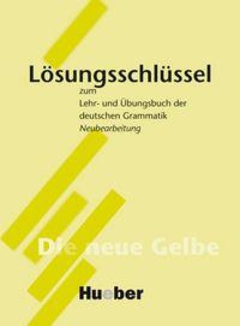 Lehr- und Übungsbuch der deutschen Grammatik. Lösungsschlüssel. Neubearbeitung - Hilke Dreyer, Richard Schmitt