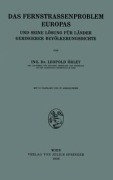 Cover-Bild zum Titel 'Das Fernstrassenproblem Europas' von 'Leopold Örley'