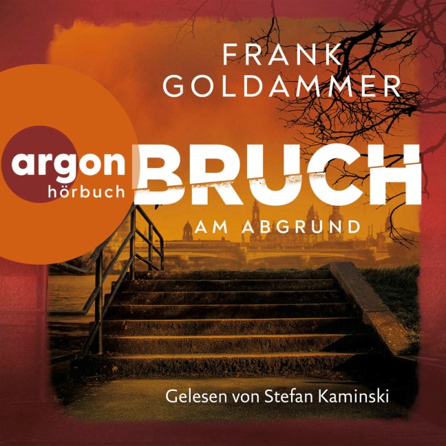 Bruch: Am Abgrund - Frank Goldammer